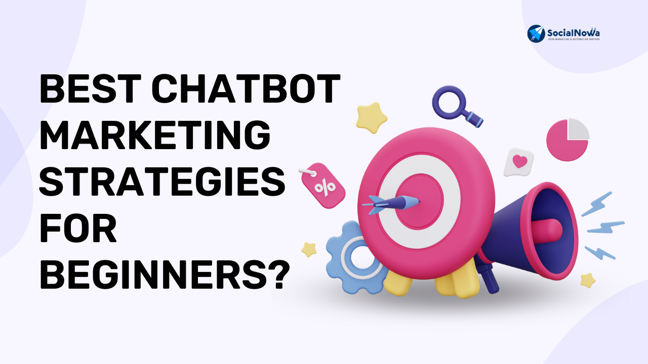 chatbot marketing strategy for beginners