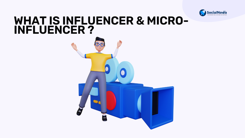 What is Influencer & Micro-Influencer ?