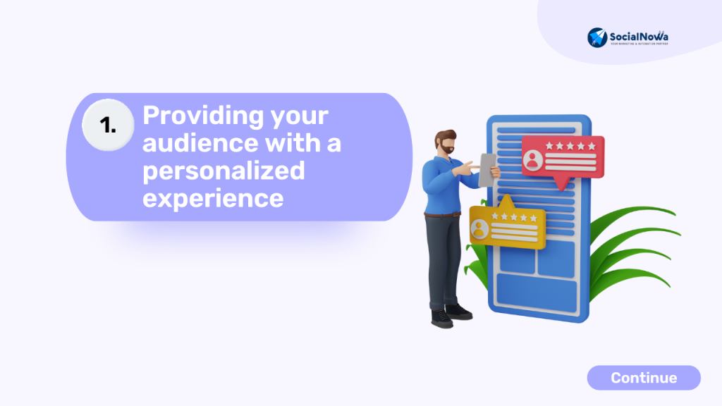 Providing your audience with a personalized experience