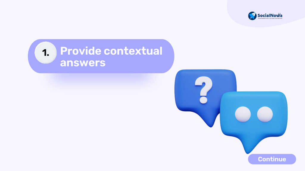 Provide contextual answers