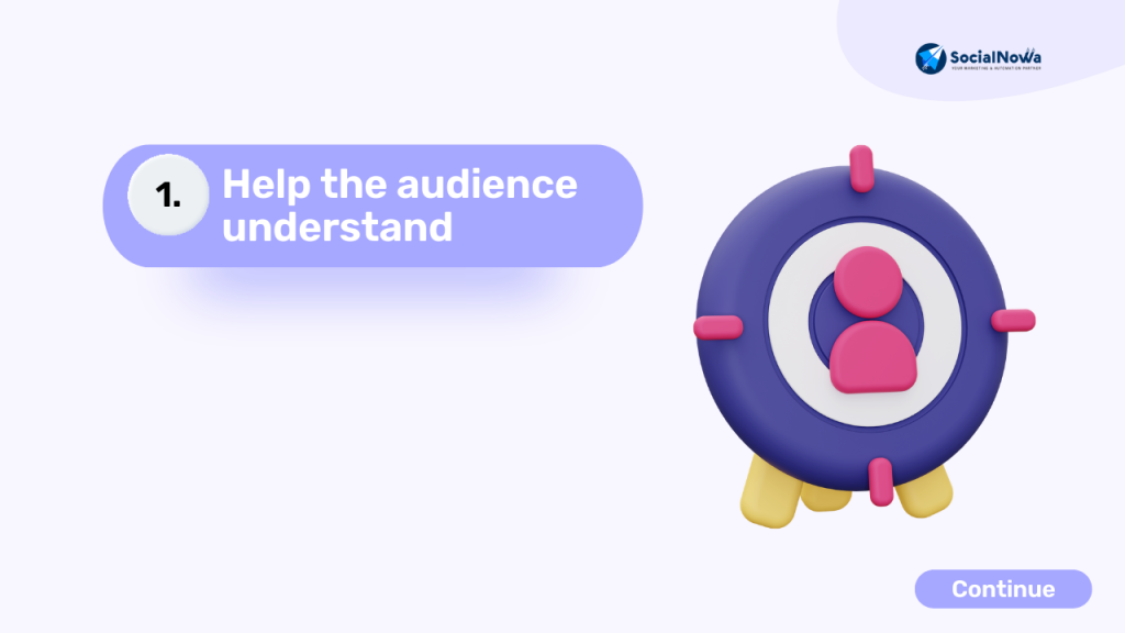 help the audience