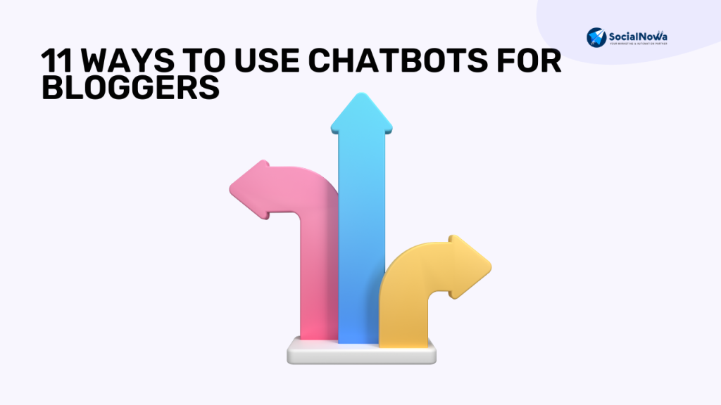 11 Ways to use chatbots for bloggers