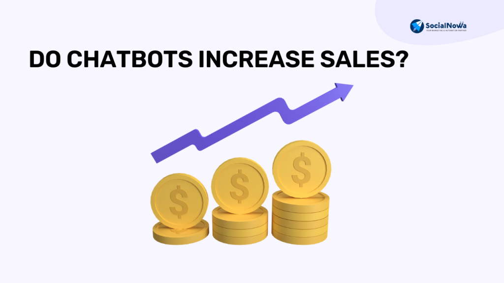 Do chatbots increase sales?
