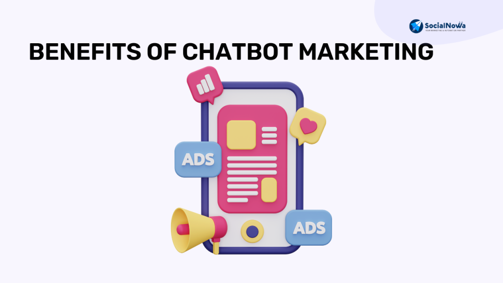 benefits of chatbot marketing