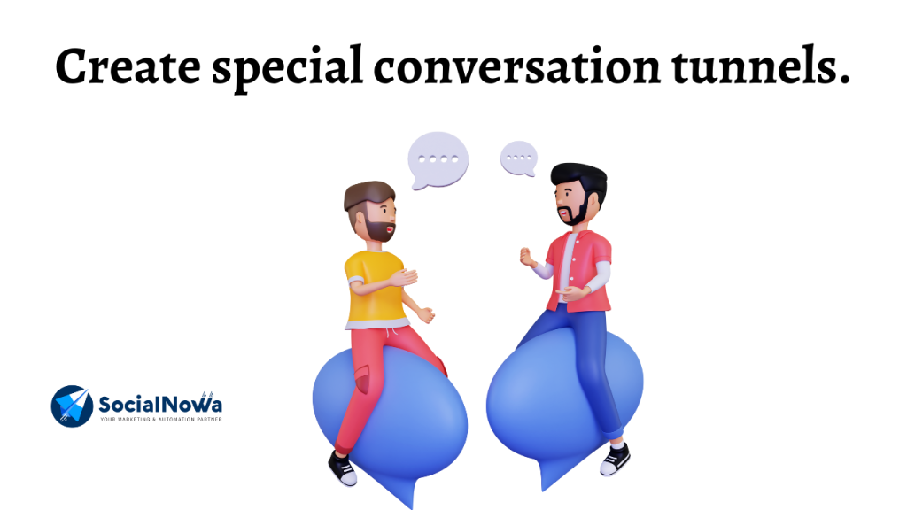 Create special conversation tunnels | chatbot benefits