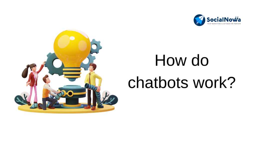 How do chatbots work