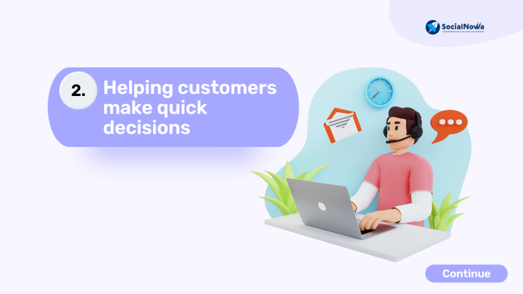 Helping customers make quick decisions
