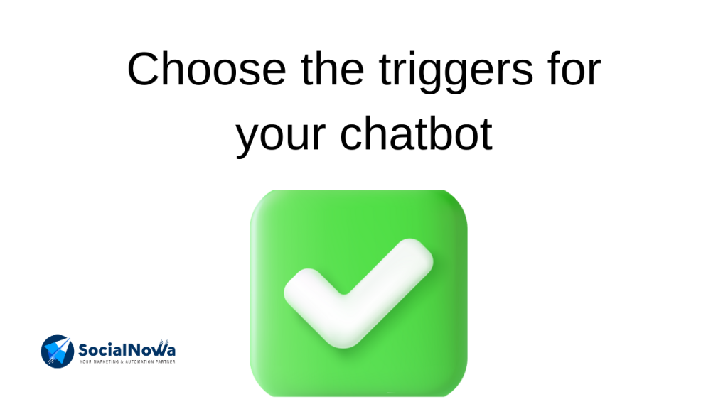 Choose the triggers for your chatbot