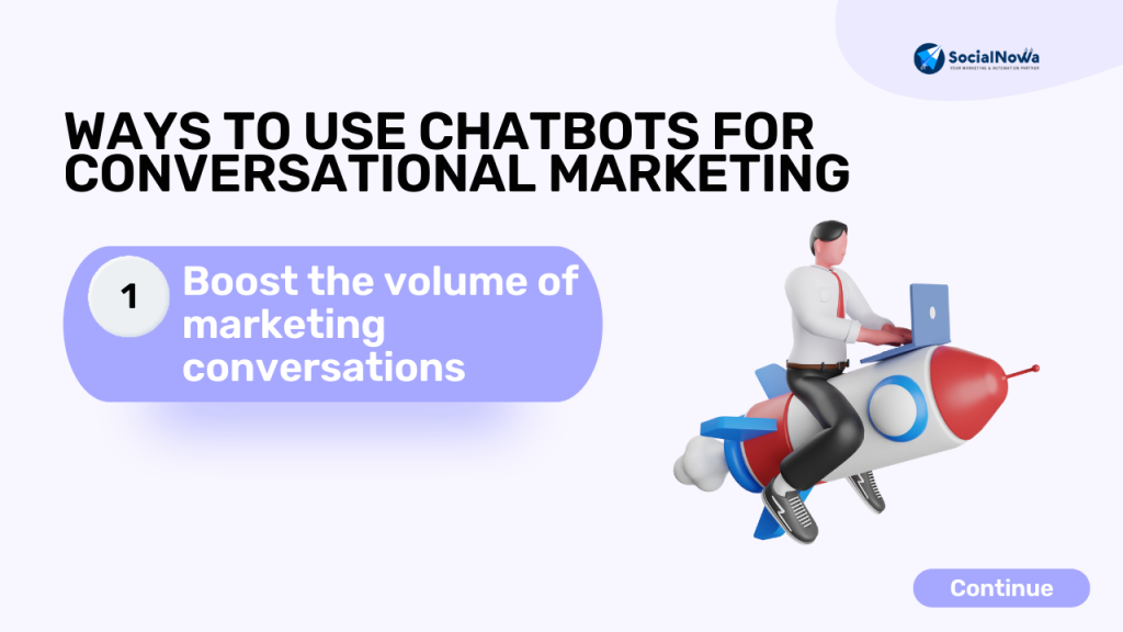 Boost the volume of Conversational Marketing