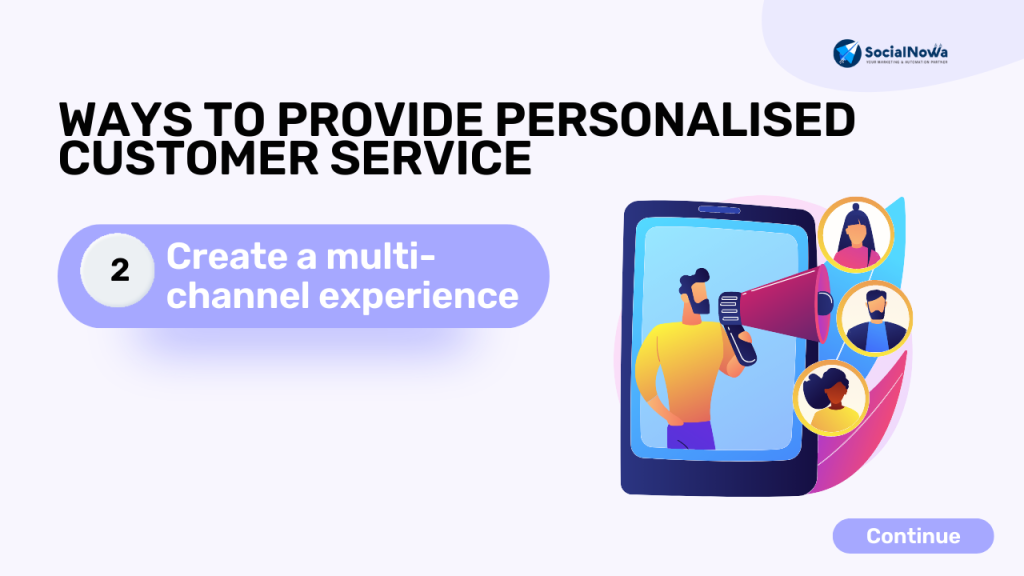Create a multi-channel experience