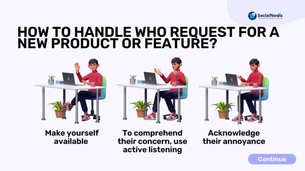 How to handle who Request for a new product or feature?