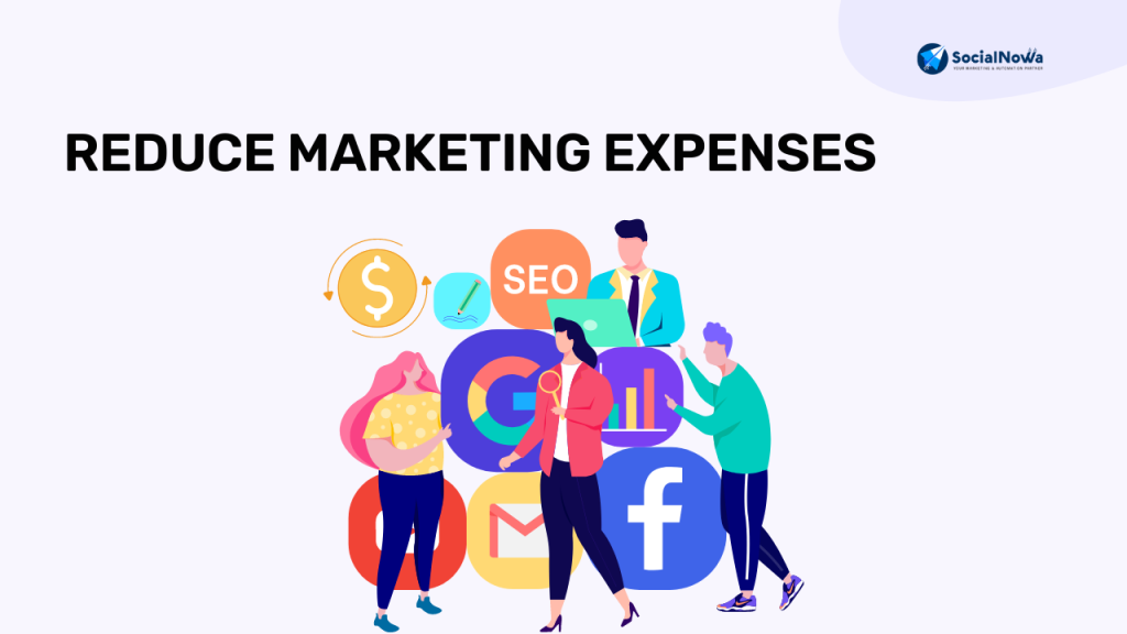 Reduce marketing expenses