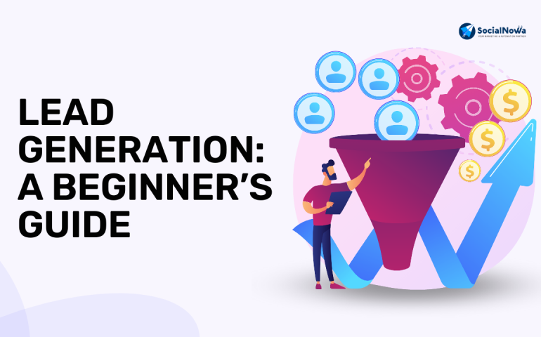 Lead Generation: A Beginner’s Guide