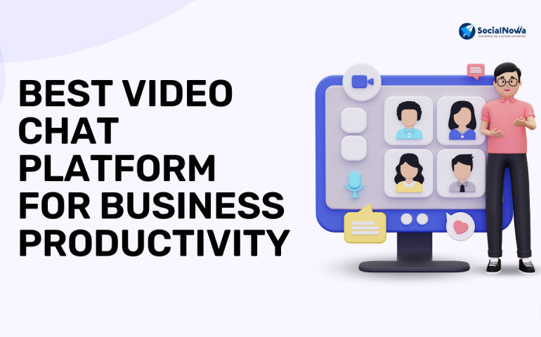Best Video Chat Platform for Business Productivity