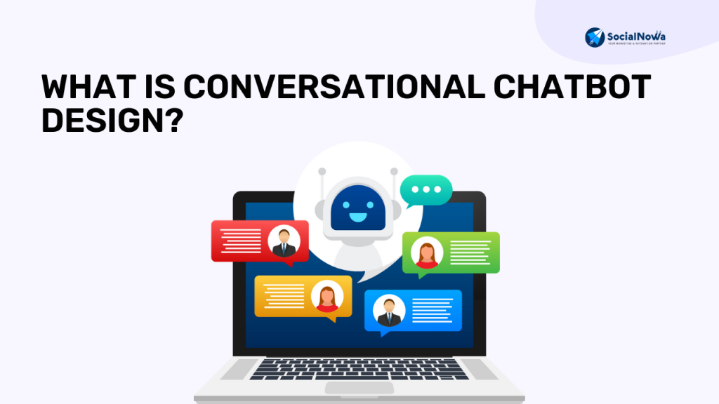 What is Conversational Chatbot Design?
