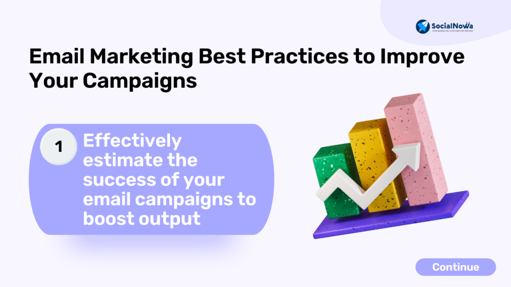 Effectively estimate the success of your email campaigns to boost output