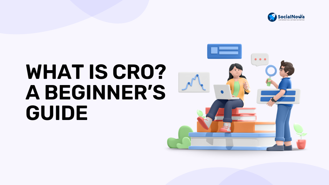 What Is CRO? A Beginner’s Guide