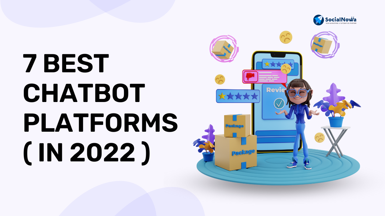 7 Best Chatbot Platform