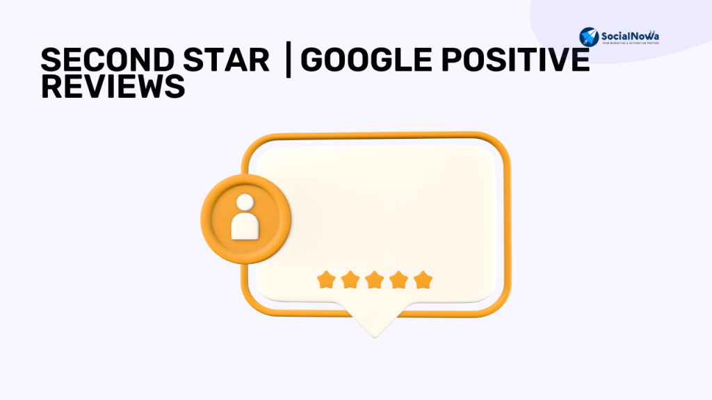 Second star  | google positive reviews