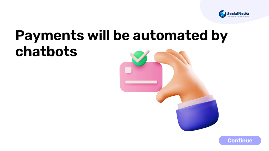 payments will be automated by chatbot